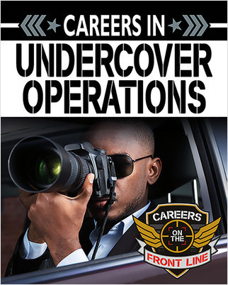 Careers in Undercover Operations by Heather C. Hudak, 9780778781394