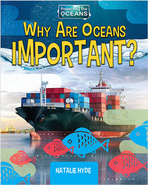 Why Are Oceans Important? - 9780778782087 by Natalie Hyde, 9780778782087