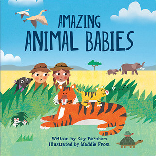 Amazing Animal Babies - 9780778782513 by Kay Barnham, Maddie Frost, 9780778782513
