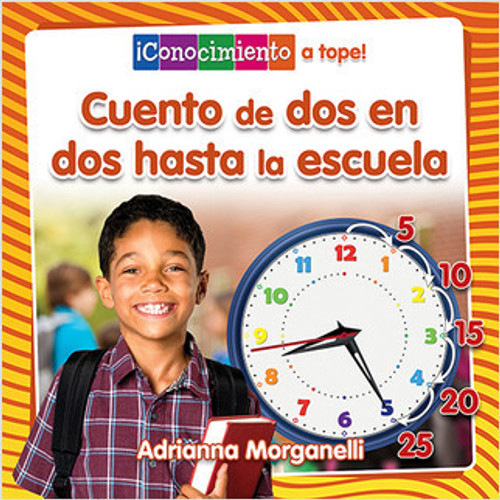 Cuento a saltos hasta la escuela (Skip Counting My Way to School) - 9780778783824 by Adrianna Morganelli, Pablo de la Vega, 9780778783824