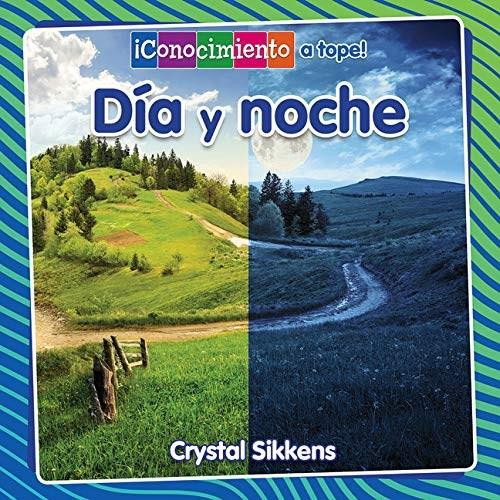 Día y noche by Crystal Sikkens, 9780778784036