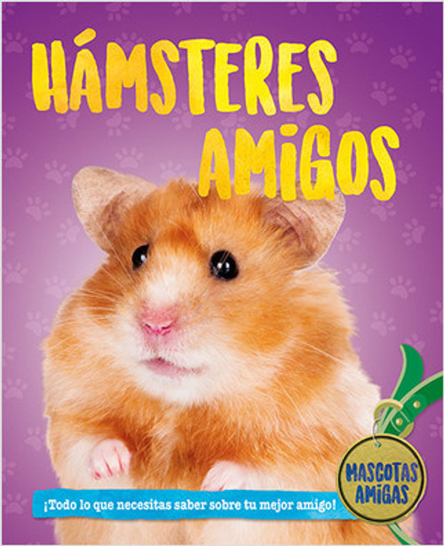 Hámsteres amigos (Hamster Pals) - 9780778784678 by Pat Jacobs, Santiago Ochoa, 9780778784678