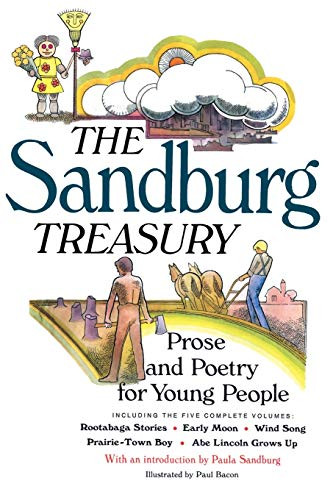 The Sandburg Treasury (Prose and Poetry for Young People) by Carl Sandburg, Paul Bacon, 9780152026783