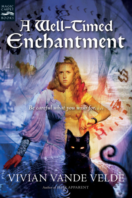 A Well-Timed Enchantment by Vivian Vande Velde, 9780152049195