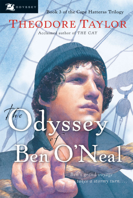 The Odyssey of Ben O'neal by Theodore Taylor, 9780152052959