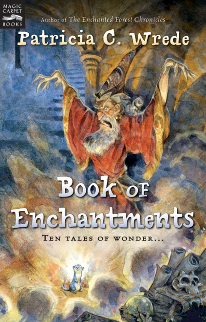 Book of Enchantments by Patricia C. Wrede, 9780152055080