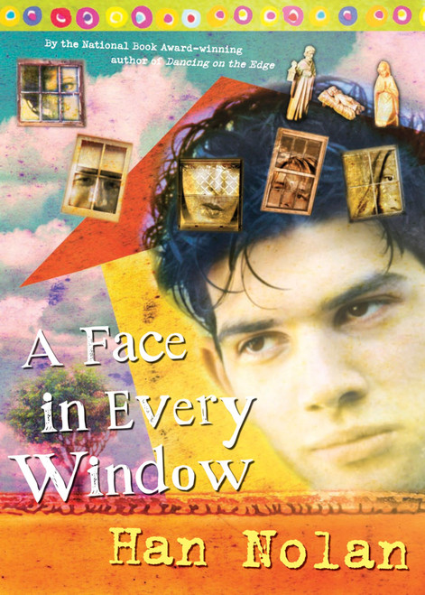 A Face in Every Window by Han Nolan, 9780152064181