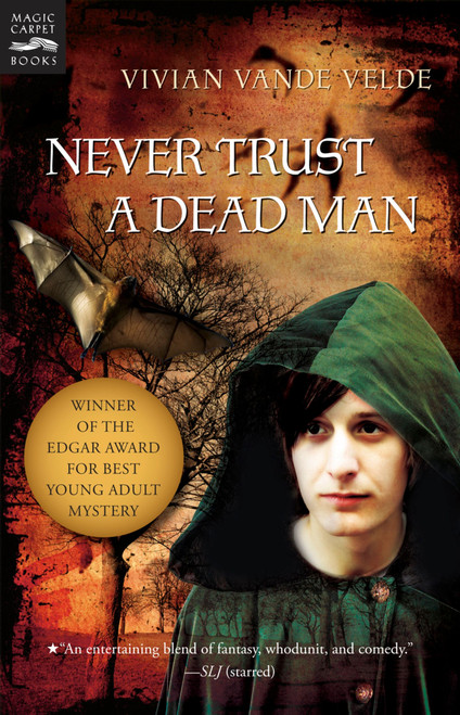 Never Trust a Dead Man by Vivian Vande Velde, 9780152064488