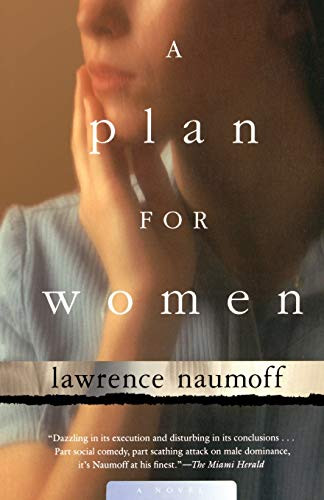 A Plan For Women by Lawrence Naumoff, 9780156004527
