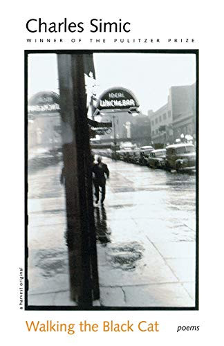 Walking The Black Cat by Charles Simic, 9780156004817
