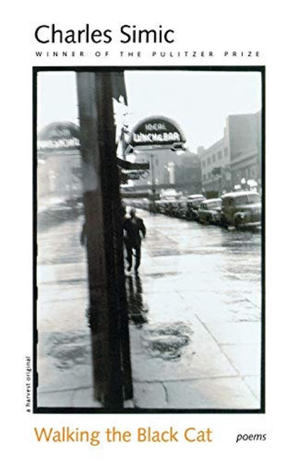 Walking The Black Cat by Charles Simic, 9780156004817