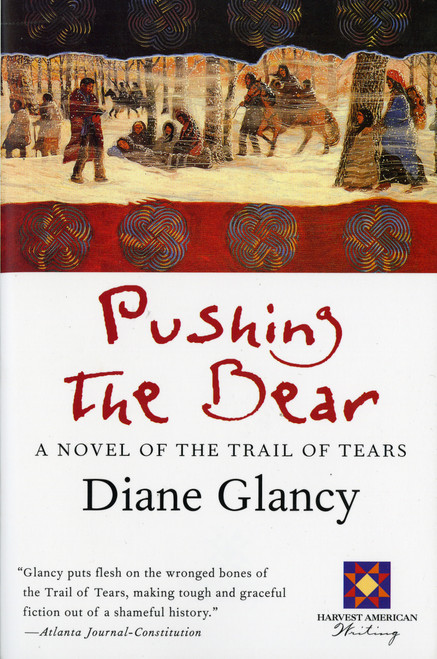 Pushing The Bear by Diane Glancy, 9780156005449
