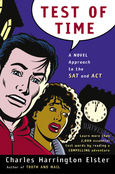 Test Of Time (A Novel Approach to the SAT and ACT) by Charles Harrington Elster, 9780156011372