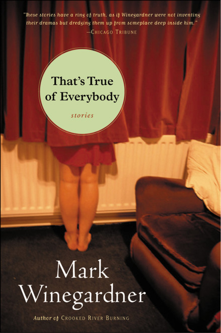 That's True Of Everybody by Mark Winegardner, 9780156027366