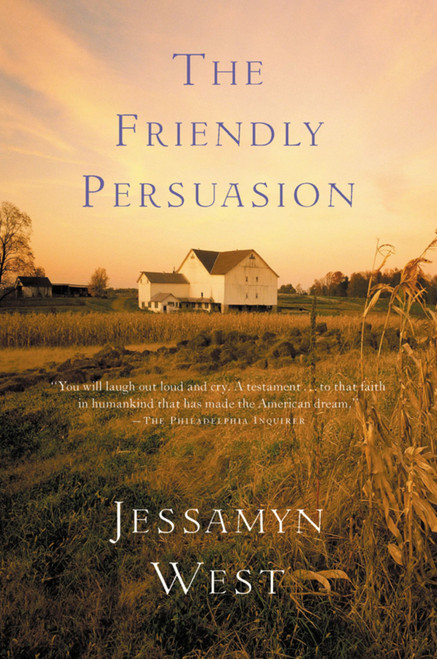 The Friendly Persuasion by Jessamyn West, 9780156029094