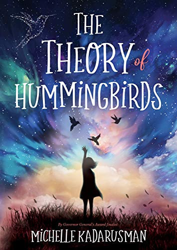 The Theory of Hummingbirds - 9781772781151 by Michelle Kadarusman, 9781772781151