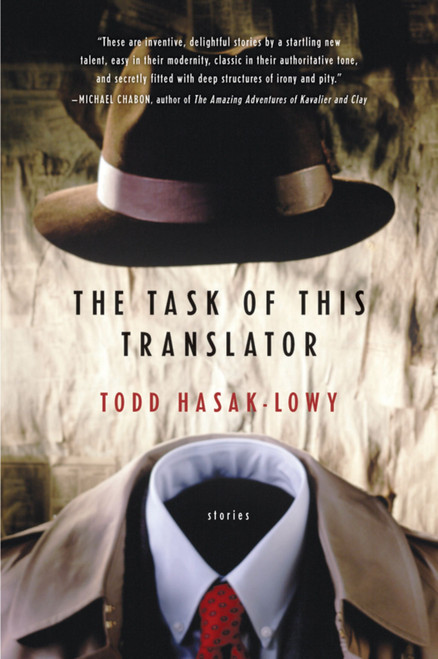 The Task Of This Translator by Todd Hasak-Lowy, 9780156031127