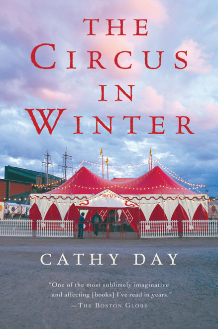 The Circus In Winter by Cathy Day, 9780156032025