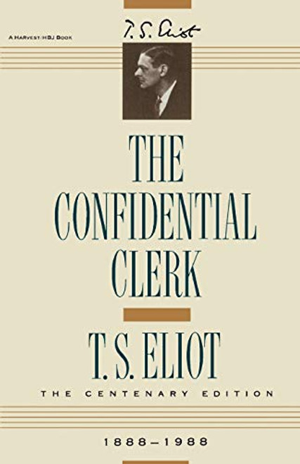 Confidential Clerk by T. S. Eliot, 9780156220156