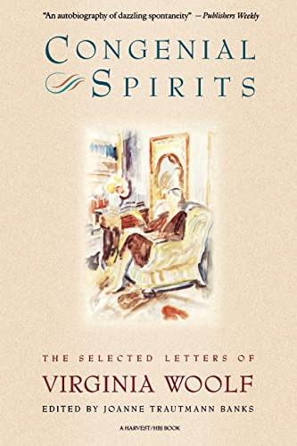 Congenial Spirits (The Selected Letters of Virginia Woolf) by Virginia Woolf, 9780156220309