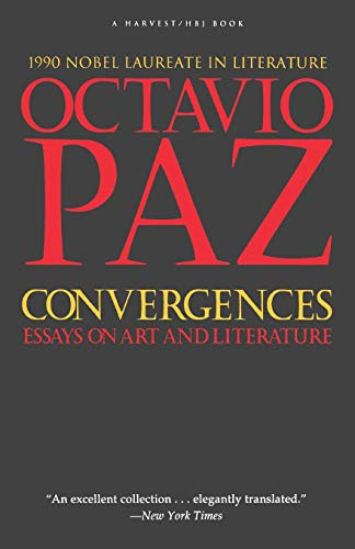 Convergences (Essays on Art and Literature) by Octavio Paz, 9780156225861