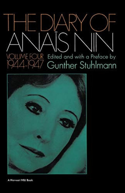 The Diary Of Anais Nin Volume 4 1944-1947 (Vol. 4 (1944-1947)) by Anaïs Nin, 9780156260282