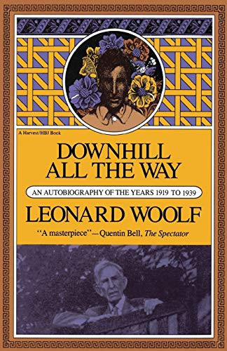 Downhill All The Way (An Autobiography of the Years 1919 To 1939) by Leonard Woolf, 9780156261456