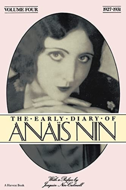 Early Diary Anais Nin Vol 4 1927-1931 (Vol. 4 (1927-1931)) by Anaïs Nin, 9780156272513