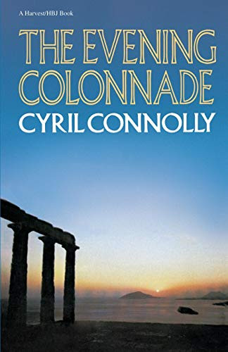 The Evening Colonnade by Cyril Connolly, 9780156290609