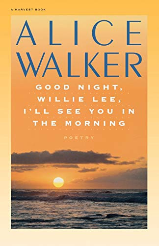 Good Night, Willie Lee, I'll See You In The Morning by Alice Walker, 9780156364676