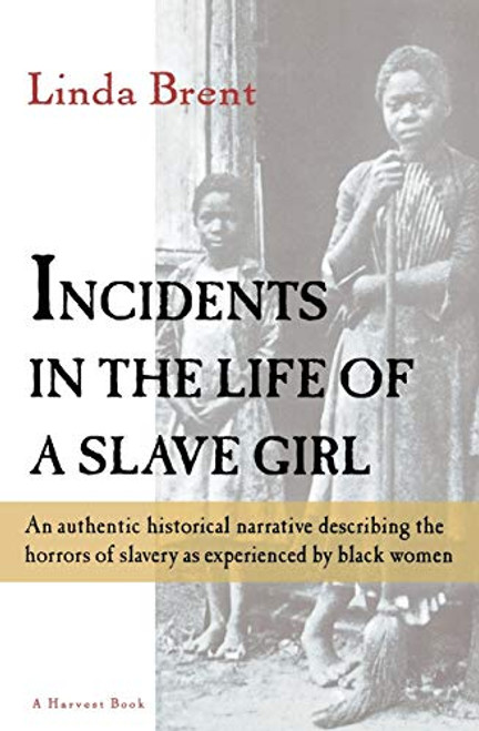 Incidents In The Life Of A Slave Girl - 9780156443500 by Harriet Jacobs, 9780156443500