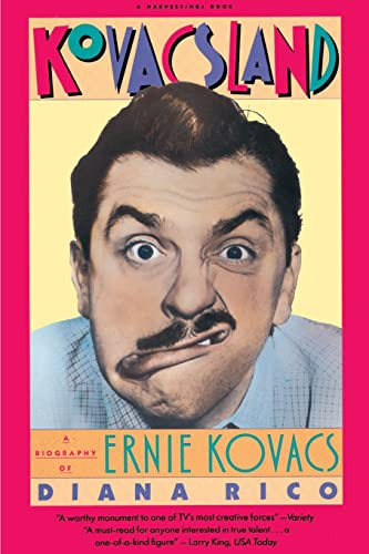 Kovacsland (Biography Of Ernie Kovacs) by Diana Rico, 9780156472500