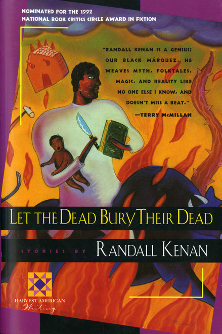 Let The Dead Bury Their Dead by Randall Kenan, 9780156505154
