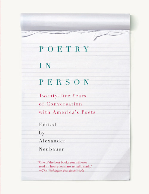 Poetry in Person (Twenty-five Years of Conversation with America's Poets) by Alexander Neubauer, 9780375711756