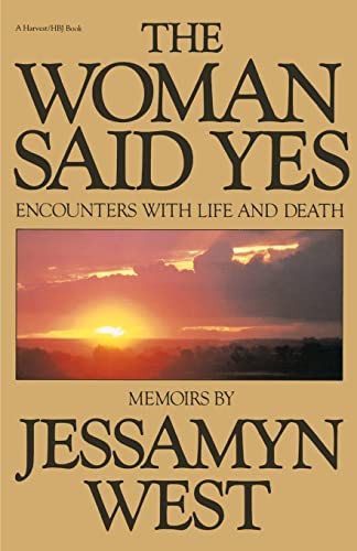 Woman Said Yes (Encounters with Life and Death) by Jessamyn West, 9780156982900