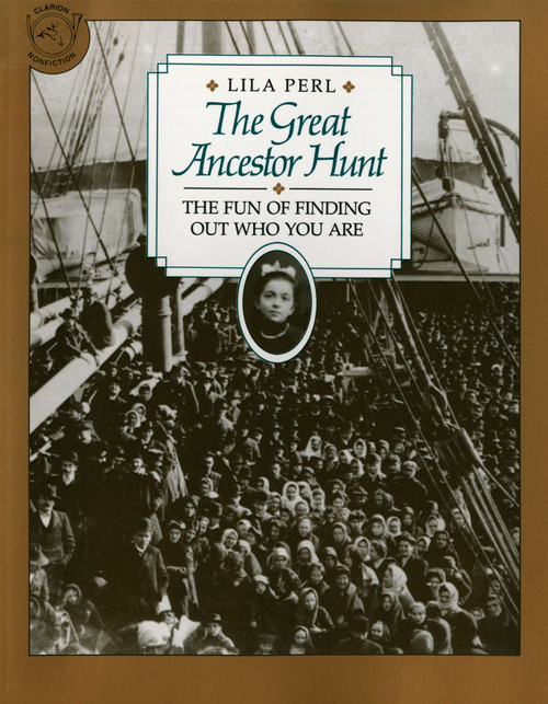 The Great Ancestor Hunt (The Fun of Finding Out Who You Are) by Lila Perl Yerkow, 9780395547908