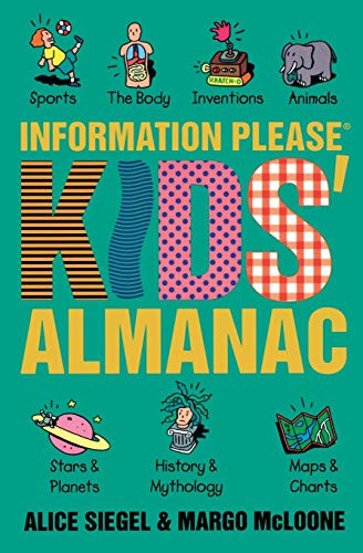 The Information Please Kids Almanac by Alice Siegel, 9780395588017