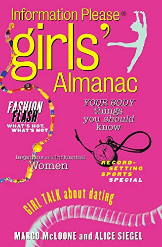The Information Please Girls' Almanac by Alice Siegel, Margo M. Basta, Margo M. Basta, 9780395694589