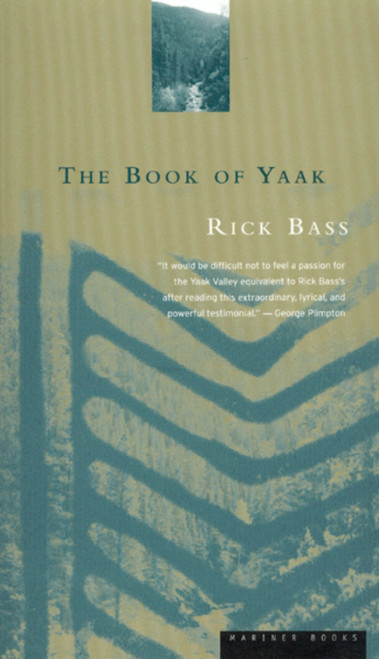 The Book Of Yaak by Rick Bass, 9780395877463