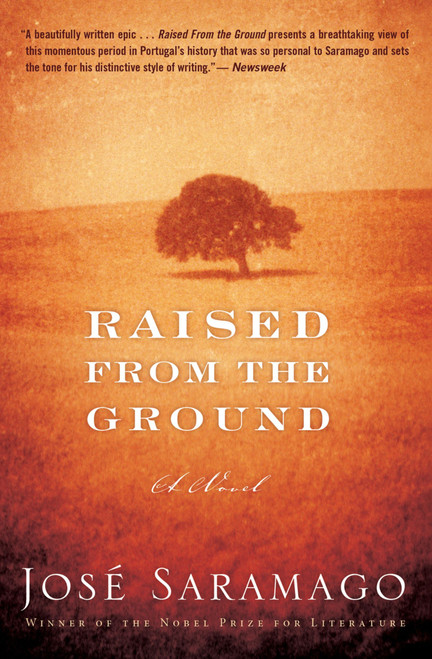Raised From The Ground by José Saramago, Margaret Jull Costa, 9780544102736