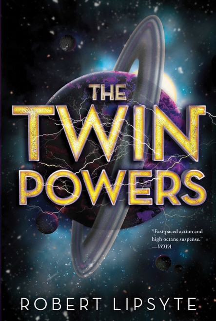 The Twin Powers by Robert Lipsyte, 9780544540682