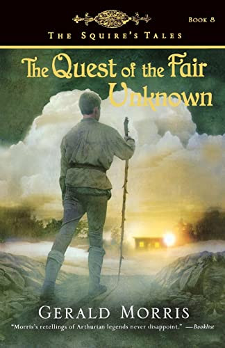 The Quest of the Fair Unknown by Gerald Morris, 9780547014845