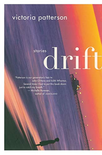 Drift (Stories) by Victoria Patterson, 9780547054940