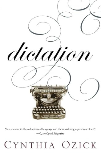 Dictation (A Quartet) by Cynthia Ozick, 9780547237879