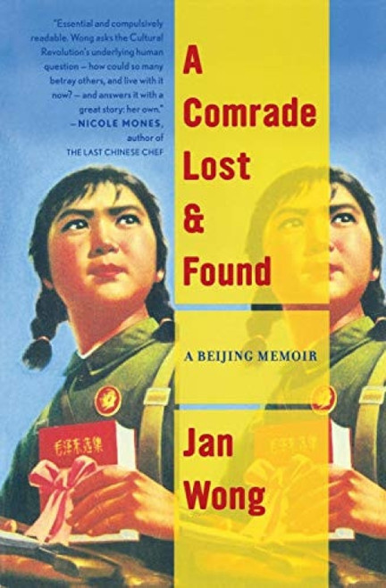 A Comrade Lost And Found (A Beijing Memoir) by Jan Wong, 9780547247892