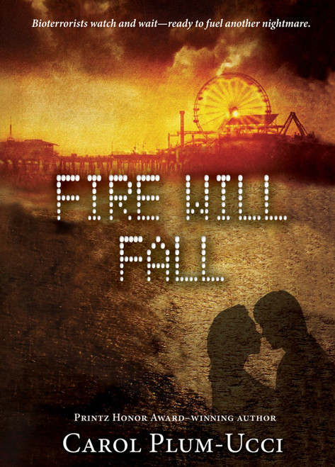 Fire Will Fall by Carol Plum-Ucci, 9780547550077