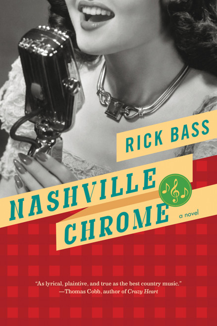 Nashville Chrome by Rick Bass, 9780547577463