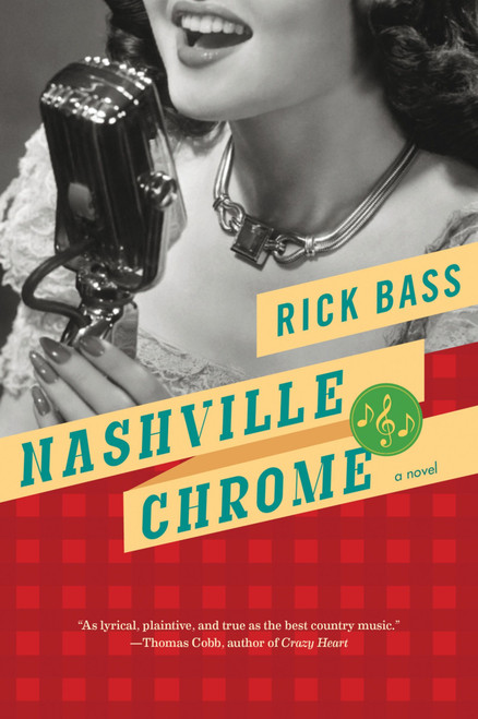Nashville Chrome by Rick Bass, 9780547577463