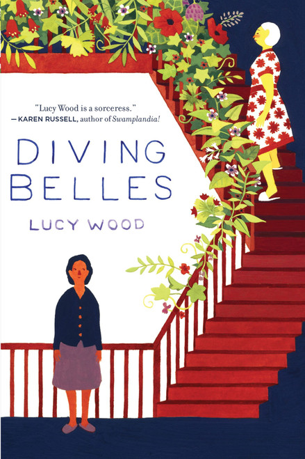 Diving Belles (And Other Stories) by Lucy Wood, 9780547595535