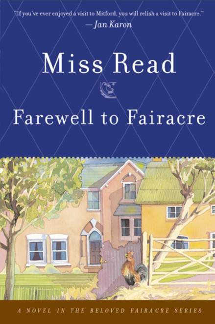 Farewell To Fairacre by Miss Read, John S. Goodall, 9780618154562